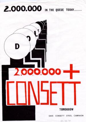 Save Consett Steel campaign poster: '2,000,000 In the Queue Today.... 2,000,000 + Consett Tomorrow', 1980 (D/X 1536/88) - Copyright Â© Durham County Record Office